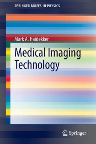 Kniha Medical Imaging Technology Mark A. Haidekker