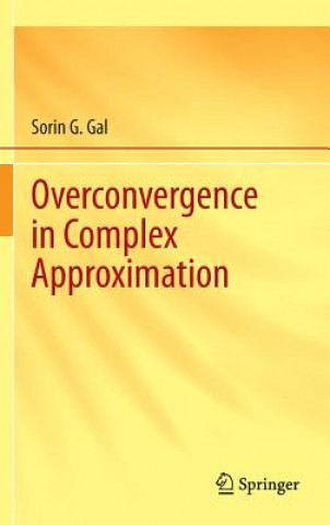 Carte Overconvergence in Complex Approximation Sorin G. Gal