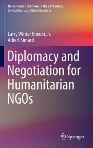 Knjiga Diplomacy and Negotiation for Humanitarian NGOs Jr.