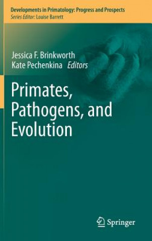 Książka Primates, Pathogens, and Evolution Jessica F. Brinkworth