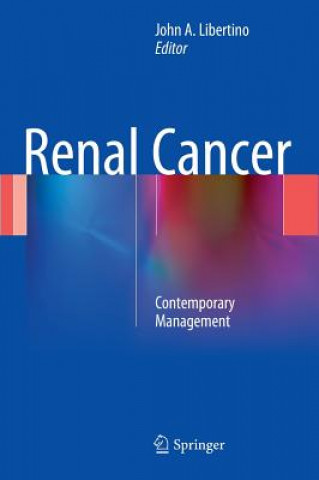 Kniha Renal Cancer John A. Libertino