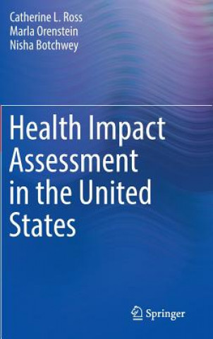 Kniha Health Impact Assessment in the United States Catherine L. Ross