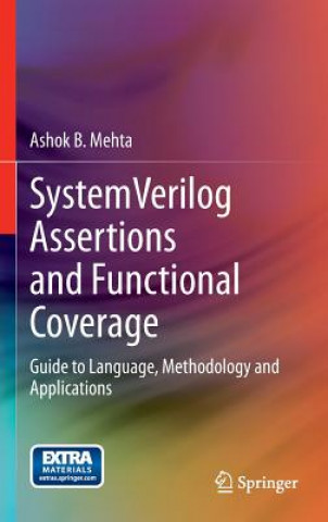 Könyv SystemVerilog Assertions and Functional Coverage Ashok B. Mehta