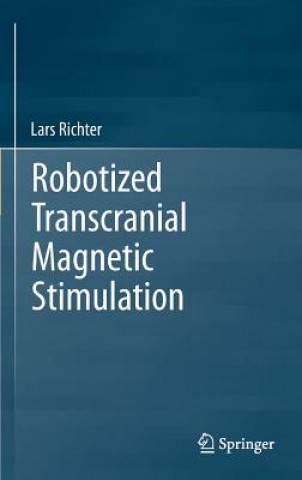 Carte Robotized Transcranial Magnetic Stimulation Lars Richter
