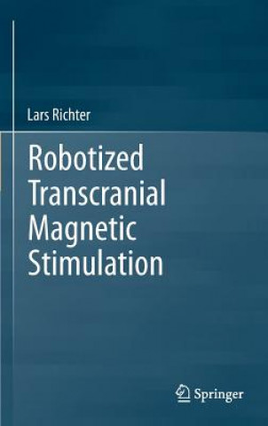 Book Robotized Transcranial Magnetic Stimulation Lars Richter