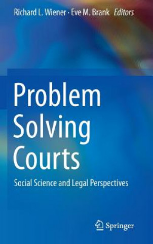 Kniha Problem Solving Courts Richard L. Wiener