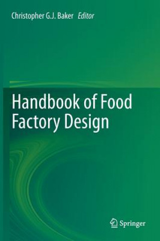 Kniha Handbook of Food Factory Design Christopher G. J. Baker