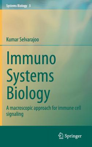 Kniha Immuno Systems Biology Kumar Selvarajoo