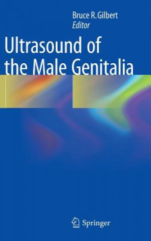 Book Ultrasound of the Male Genitalia Bruce R. Gilbert