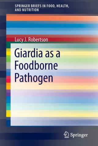 Carte Giardia as a Foodborne Pathogen Lucy J. Robertson