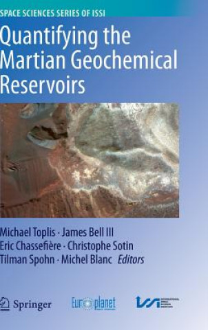 Könyv Quantifying the Martian Geochemical Reservoirs Michael Toplis