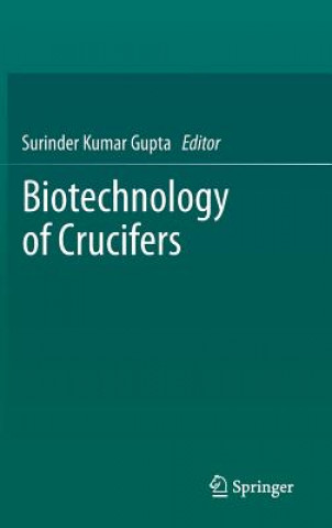 Kniha Biotechnology of Crucifers Surinder Kumar Gupta