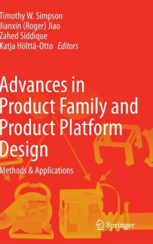 Knjiga Advances in Product Family and Product Platform Design Timothy W. Simpson