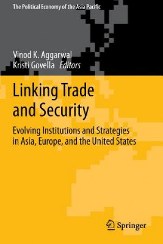 Kniha Linking Trade and Security Vinod K. Aggarwal