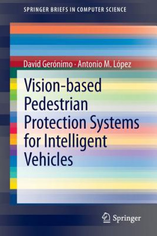 Kniha Vision-based Pedestrian Protection Systems for Intelligent Vehicles David Gerónimo