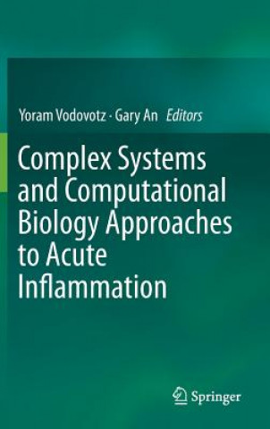 Carte Complex Systems and Computational Biology Approaches to Acute Inflammation Gary An