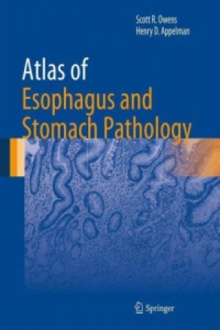 Книга Atlas of Esophagus and Stomach Pathology Scott R. Owens