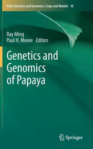 Book Genetics and Genomics of Papaya Ray Ming