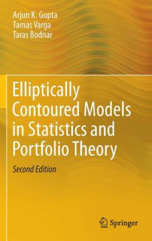 Carte Elliptically Contoured Models in Statistics and Portfolio Theory Arjun K. Gupta