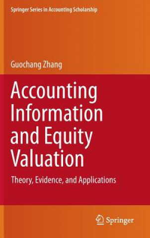 Kniha Accounting Information and Equity Valuation Guochang Zhang