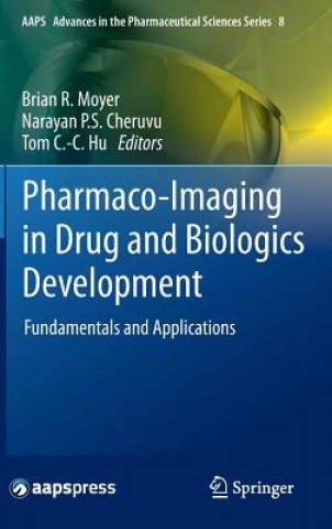 Książka Pharmaco-Imaging in Drug and Biologics Development Brian R. Moyer