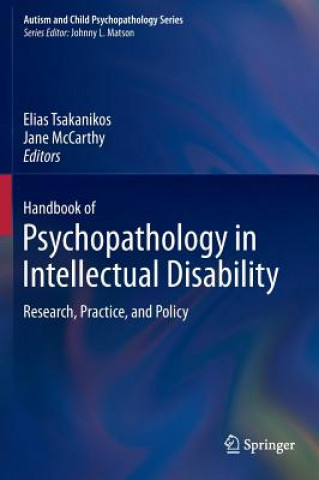 Könyv Handbook of Psychopathology in Intellectual Disability Elias Tsakanikos