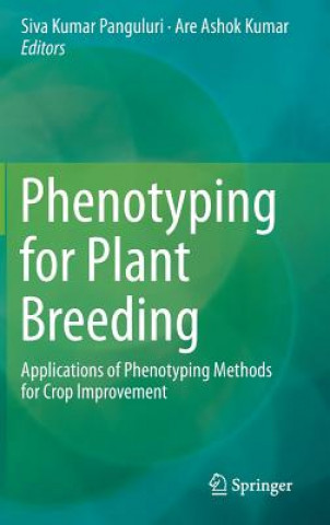 Knjiga Phenotyping for Plant Breeding Siva Kumar Panguluri