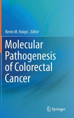 Kniha Molecular Pathogenesis of Colorectal Cancer Ph.D.