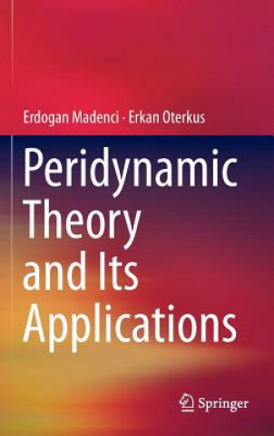 Kniha Peridynamic Theory and Its Applications Erdogan Madenci