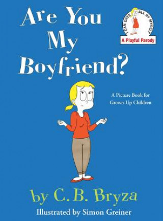 Книга Are You my Boyfriend? C. B. Bryza