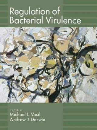 Carte Regulation of Bacterial Virulence Michael L. Vasil