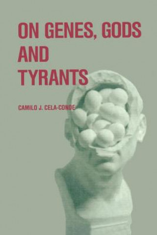 Book On Genes, Gods and Tyrants Camilo J. Cela-Conde