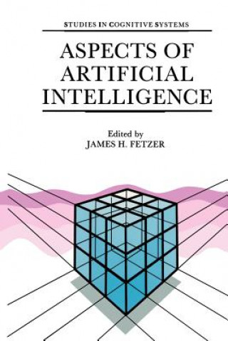 Könyv Aspects of Artificial Intelligence James H. Fetzer