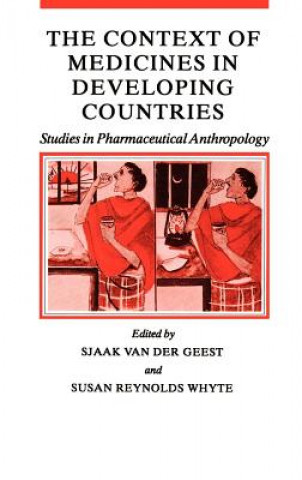 Kniha Context of Medicines in Developing Countries Sjaak Van Der Geest