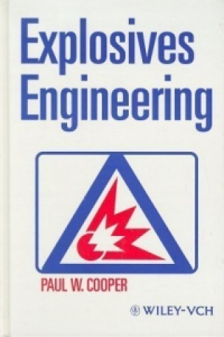 Knjiga Explosives Engineering Paul W. Cooper