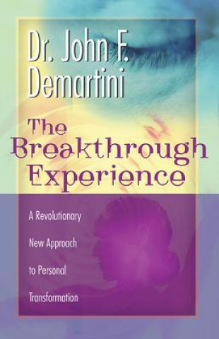 Könyv Breakthrough Experience John F. Demartini