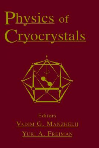 Kniha Physics of Cryocrystals Vadim G. Manzhelii