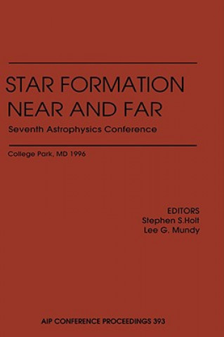 Книга Star Formation, Near and Far S. Holt