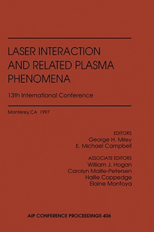 Carte Laser Interaction and Related Plasma Phenomena, 13th International Conference iley