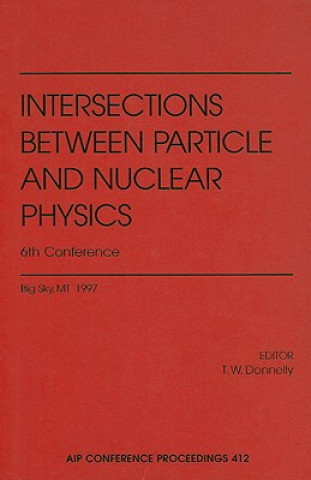 Kniha Interactions Between Particle and Nuclear Physics onnelly