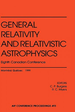 Książka General Relativity and Relativistic Astrophysics C. P. Burgess