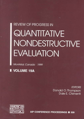 Książka Review of Progress in Quantitative Nondestructive Evaluation: Volume 19 A/B Donald O. Thompson