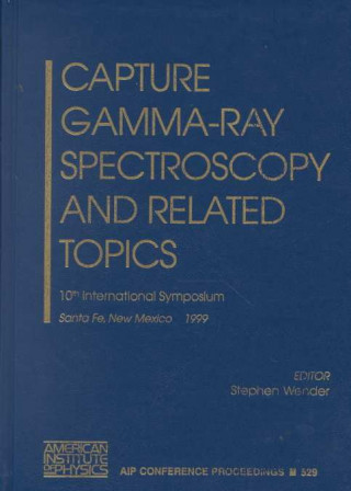 Könyv Capture Gamma-Ray Spectroscopy and Related Topics Stephen Wender