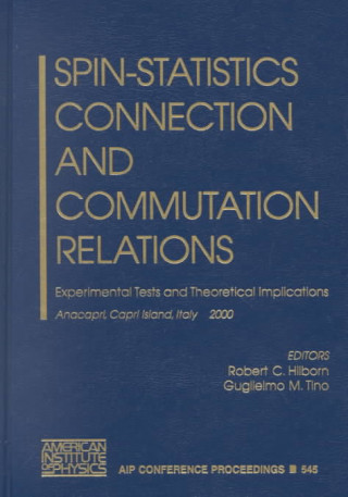 Kniha Spin-Statistics Connection and Commutation Relations Robert C. Hilborn