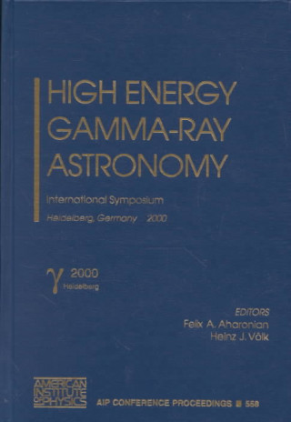 Carte High Energy Gamma-Ray Astronomy Felix A. Aharonian