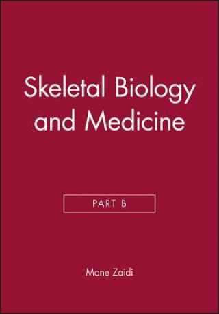 Buch Skeletal Biology and Medicine, Part B Mone Zaidi