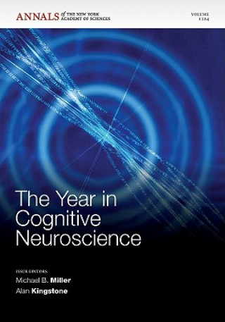 Carte Year in Cognitive Neuroscience 2011 Michael B. Miller