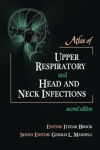 Carte Atlas of Upper Respiratory and Head and Neck Infections Itzhak Brook