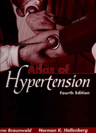 Kniha Atlas of Hypertension Eugene Braunwald