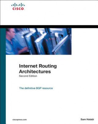 Kniha Internet Routing Architectures Sam Halabi